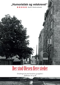 Der stod Olesen flere steder - Erindringer fra min barndom og ungdom i  Møllestien 4A og 4B