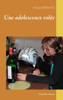 Une adolescence volée - Nouvelle version