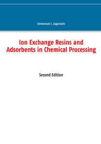 Ion Exchange Resins and Adsorbents in Chemical Processing - Second Edition