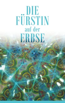 Die Fürstin auf der Erbse - Ein kaleidoskopischer Blick auf das Leben einer Tetraplegikerin