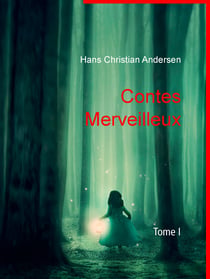 Contes Merveilleux - Tome I
