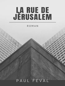 La Rue de Jérusalem - Les Habits Noirs - Tome III