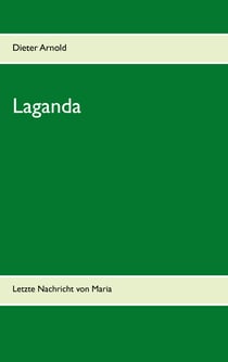 Laganda - Letzte Nachricht von Maria
