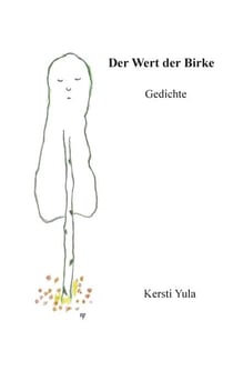 Der Wert der Birke - Gedichte