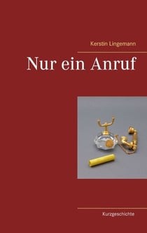 Nur ein Anruf