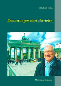 Erinnerungen eines Patrioten - Motive und Stationen