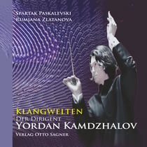 Klangwelten - Der Dirigent Yordan Kamdzhalov