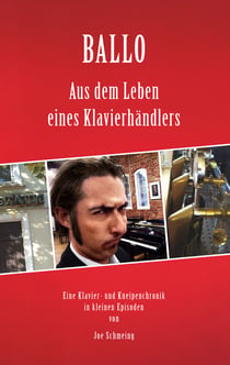 Ballo - Aus dem Leben eines Klavierhändlers