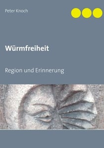 Würmfreiheit - Region und Erinnerung