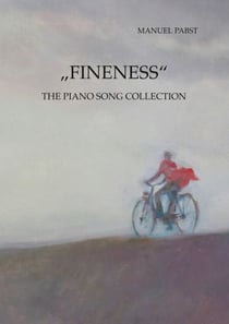 „Fineness“ - The Piano Song Collection