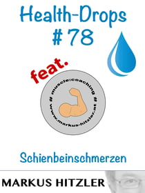 Health-Drops #078 - Schienbeinschmerzen
