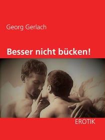 Besser nicht bücken!