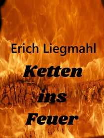 Ketten ins Feuer
