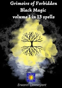 Grimoire of Forbidden Black Magic - Volume 1 in 13 Spells