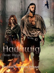 Haduwig - Neue Wege