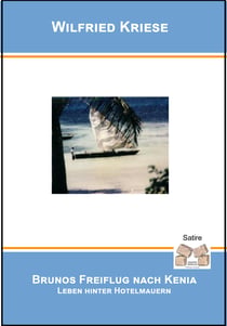 Brunos Freiflug nach Kenia - Leben hinter Hotelmauern