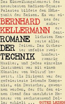 Romane der Technik - Trilogie (Der Tunnel. Die Stadt Anatol. Das Blaue Band)