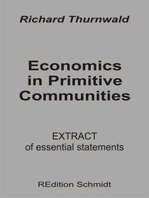 Economics in Primitive Communities - Extract of essential statements