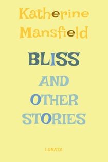 Bliss - and other stories