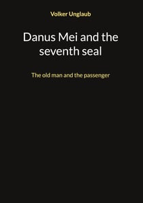 Danus Mei and the seventh seal - The old man and the passenger