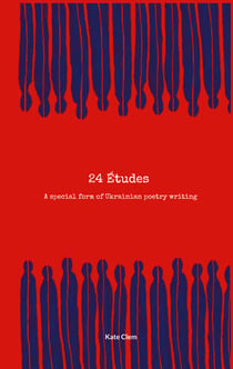 24 Etudes - A special form of Ukrainian poetry writing