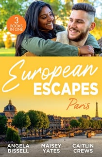 European Escapes: Paris - A Night, A Consequence, A Vow (Ruthless Billionaire Brothers) / Heir to a Dark Inheritance / Tempt Me