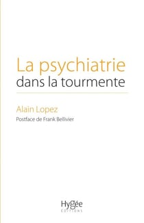 La psychiatrie dans la tourmente