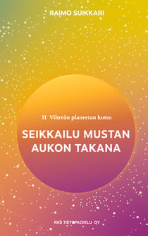 Vihreän planeetan kutsu - Seikkailu mustan aukon takana