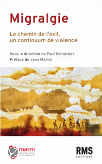 Migralgie - Le chemin de l'exil, un continuum de violence
