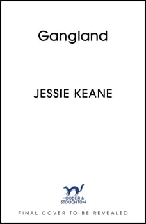 Gangland - the explosive new thriller from Queen of the Underworld Jessie Keane