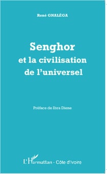 Senghor - et la civilisation de l'universel