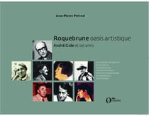 Roquebrune oasis artistique - André Gide et ses amis