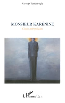 Monsieur Karénine - Contes métropolitaines