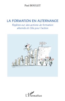 La formation en alternance - Repères sur des actions de formation alternée et Clés pour l'action