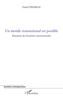 Un monde transnational est possible - Mutation des frontières internationales