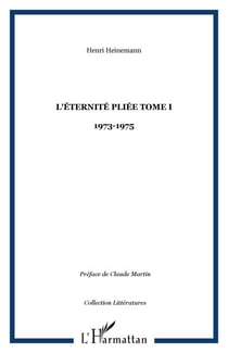 L'éternité pliée Tome I - - 1973-1975