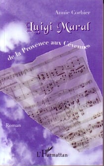 Luigi Maral - De la Provence aux Cévennes