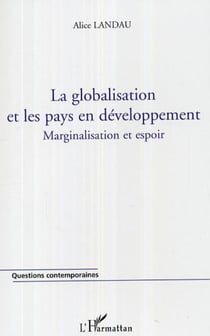 La globalisation et les pays en développement - Marginalisation et espoir