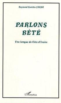 Parlons Bété - Une langue de Côte d'Ivoire