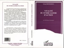 Vitalité du syndicalisme d'action - La CFDT Basse-Normandie