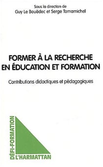 Former à la recherche en éducation et formation - Contributions didactiques et pédagogiques