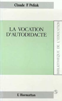 La vocation d'autodidacte