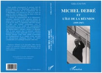 Michel Debré et l'île de la Réunion