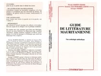 Guide de la littérature mauritanienne - Une anthologie méthodique