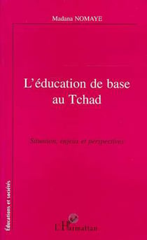 L'éducation de base au Tchad - Situation, enjeux, et perspectives
