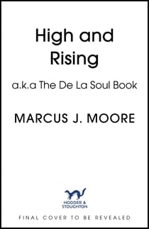 High and Rising - A Book About De La Soul