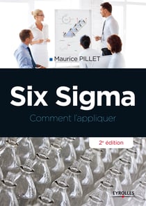 Six Sigma - Comment l'appliquer