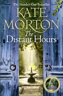 The Distant Hours - A Twisty and Heartbreaking Tale of Lost Love from the Number One Bestselling Author