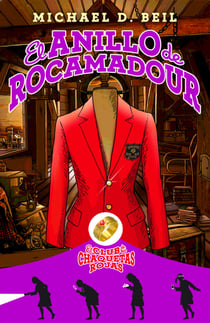 El anillo de Rocamadour - El club de las chaquetas rojas. Vol 1