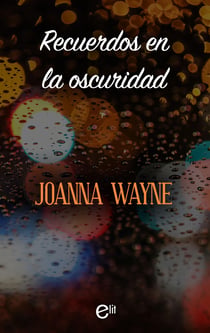 Recuerdos en la oscuridad - El mejor regalo para San Valentín, una novela de Harlequin